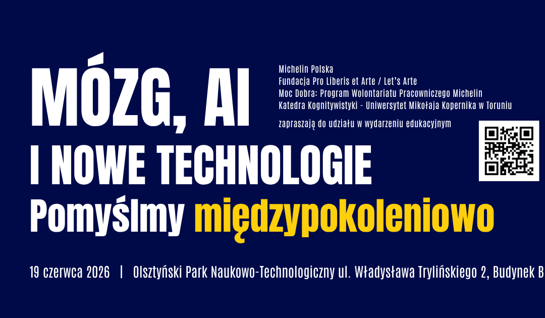 Mózg, AI i nowe technologie: pomyślmy międzypokoleniowo (akcja naukowo-edukacyjna Katedry Kognitywistyki UMK)